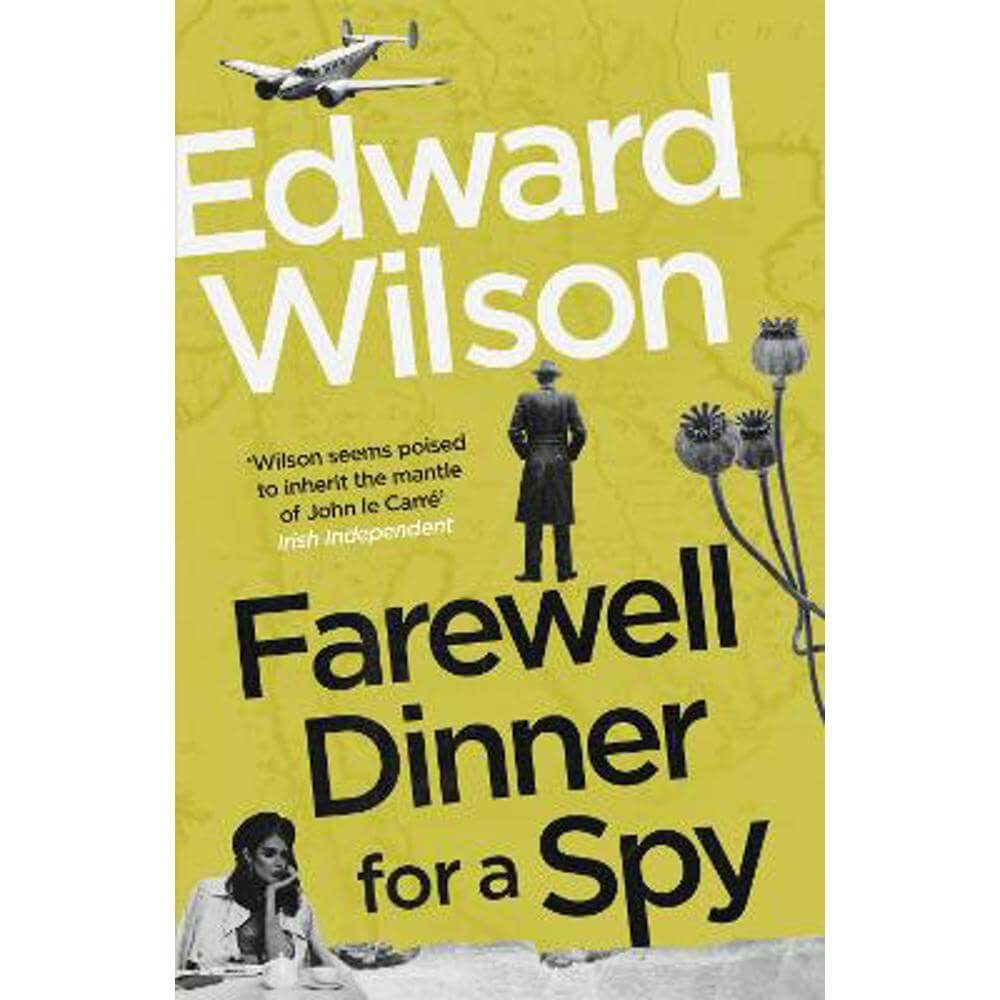 Farewell Dinner for a Spy (Hardback) - Edward Wilson